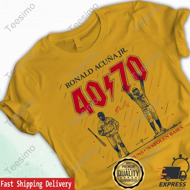 Ronald Acuña Jr 40 70 40 Home Runs 70 Stolen Bases Shirt